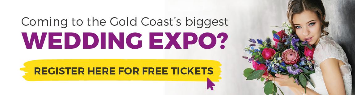 Buy Tickets here to the Gold Coast's Largest Wedding Expo.